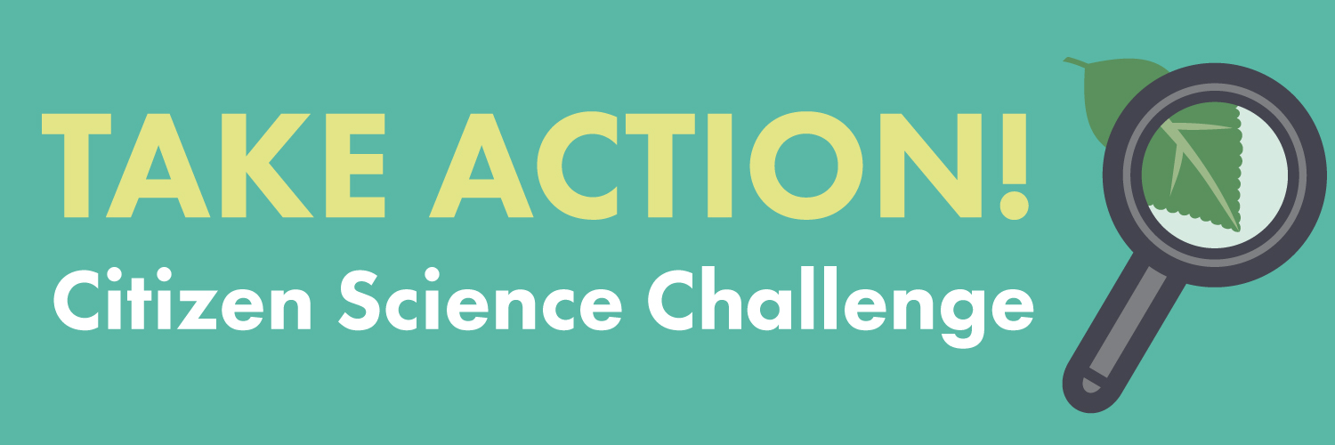 Take Action! Citizen Science Challenge