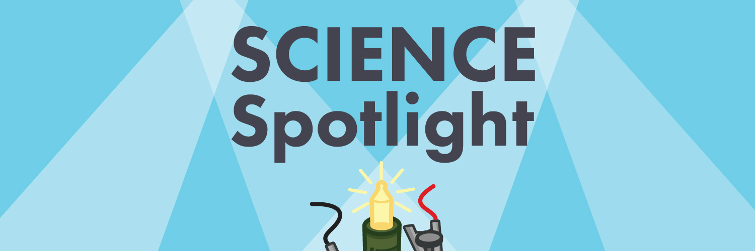 Science Spotlight