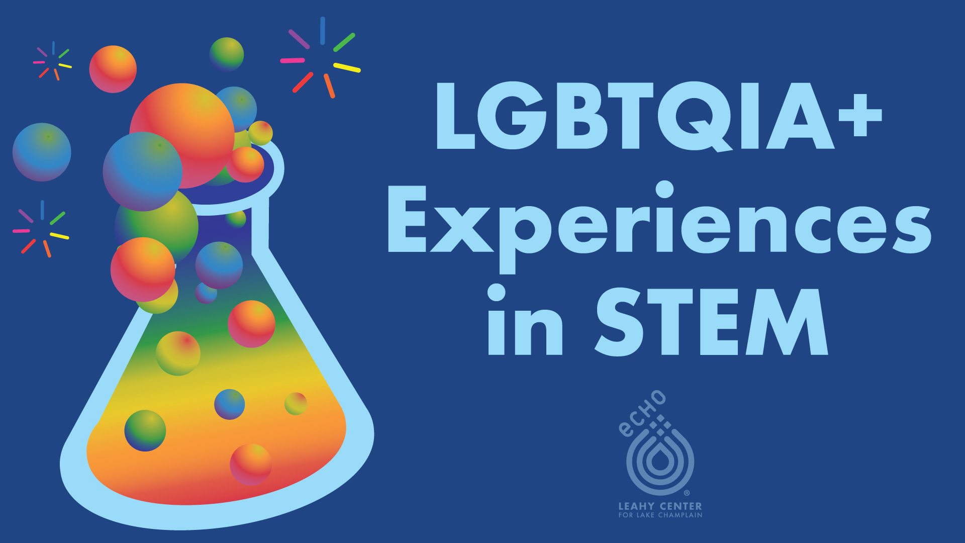 Rainbow bubbles coming out of a beaker for LGBTQUIA+ Experiences in STEM