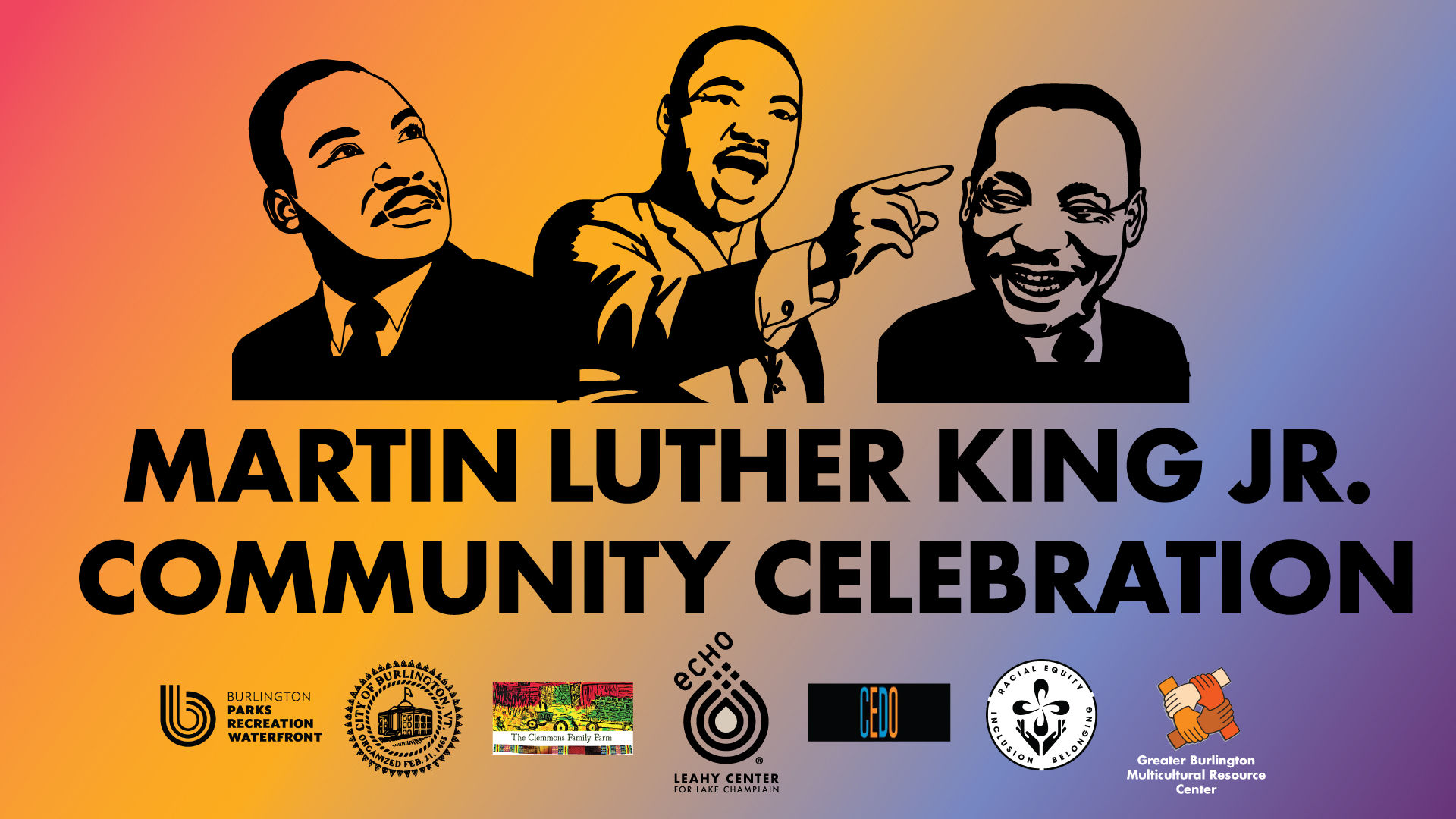 Image has a gradient of orange, yellow, and purple with black outline illustrations of Martin Luther Jr. smiling, talking, pointing. Text says "MARTIN LUTHER KING JR. COMMUNITY CELEBRATION" and has logos from community members.