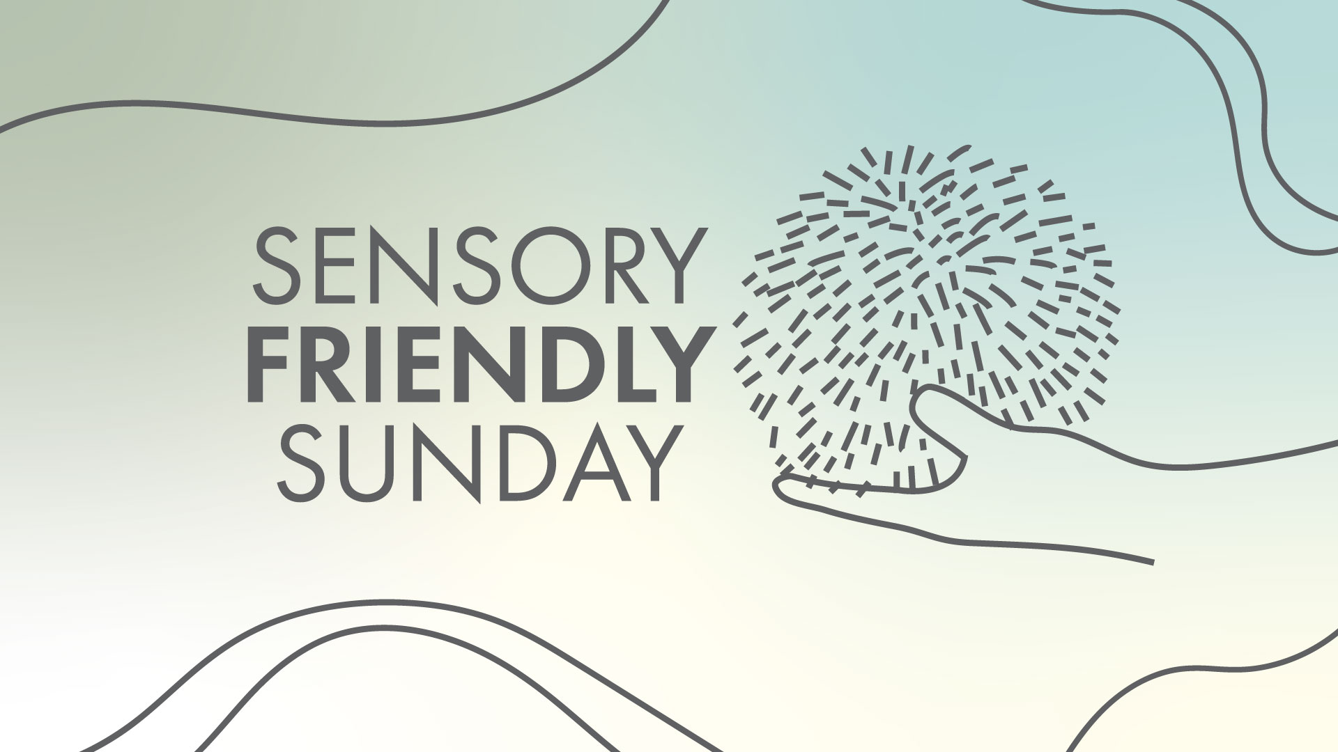 Sensory Friendly Sunday: graphic with pastel gradient background and gray line work of a hand holding a squishy toy