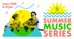 Summer Music Series, June 15, 6-8 pm
