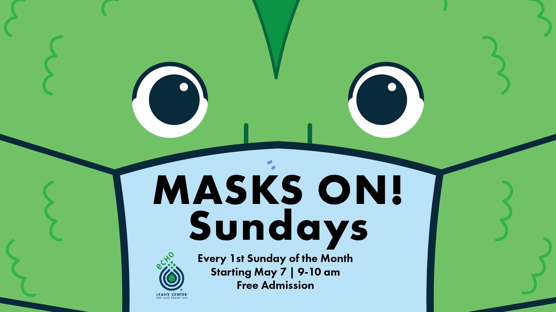MASKS ON! Sundays Every 1st Sunday of the Month, Starting May 7th. 9-10 AM. Free Admission.