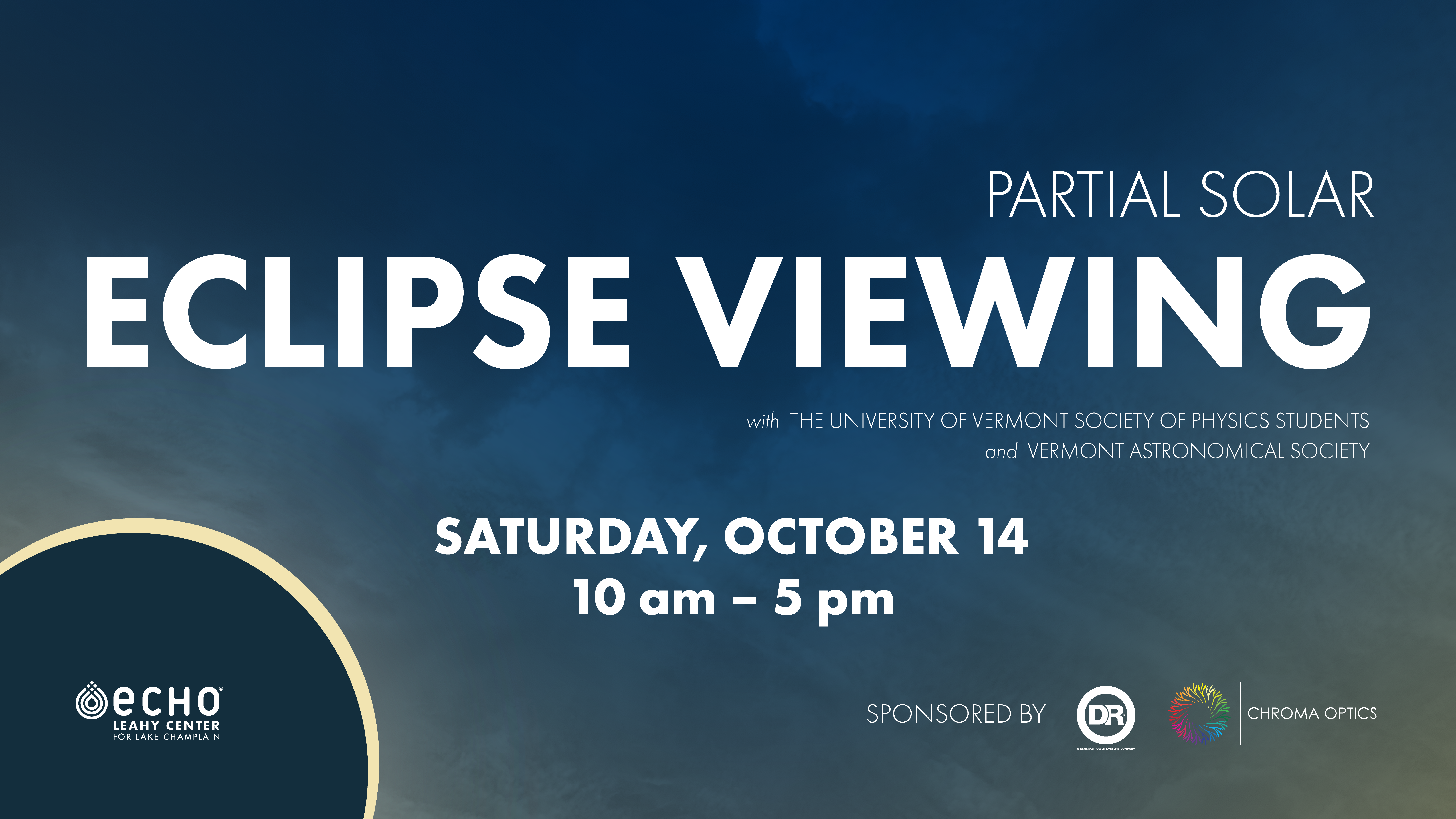Graphic of the night sky with title "Partial Solar Eclipse Viewing with The University of Vermont Society of Physics Students and Vermont Astronomical Society, Saturday, October 14 10 am - 5 pm"