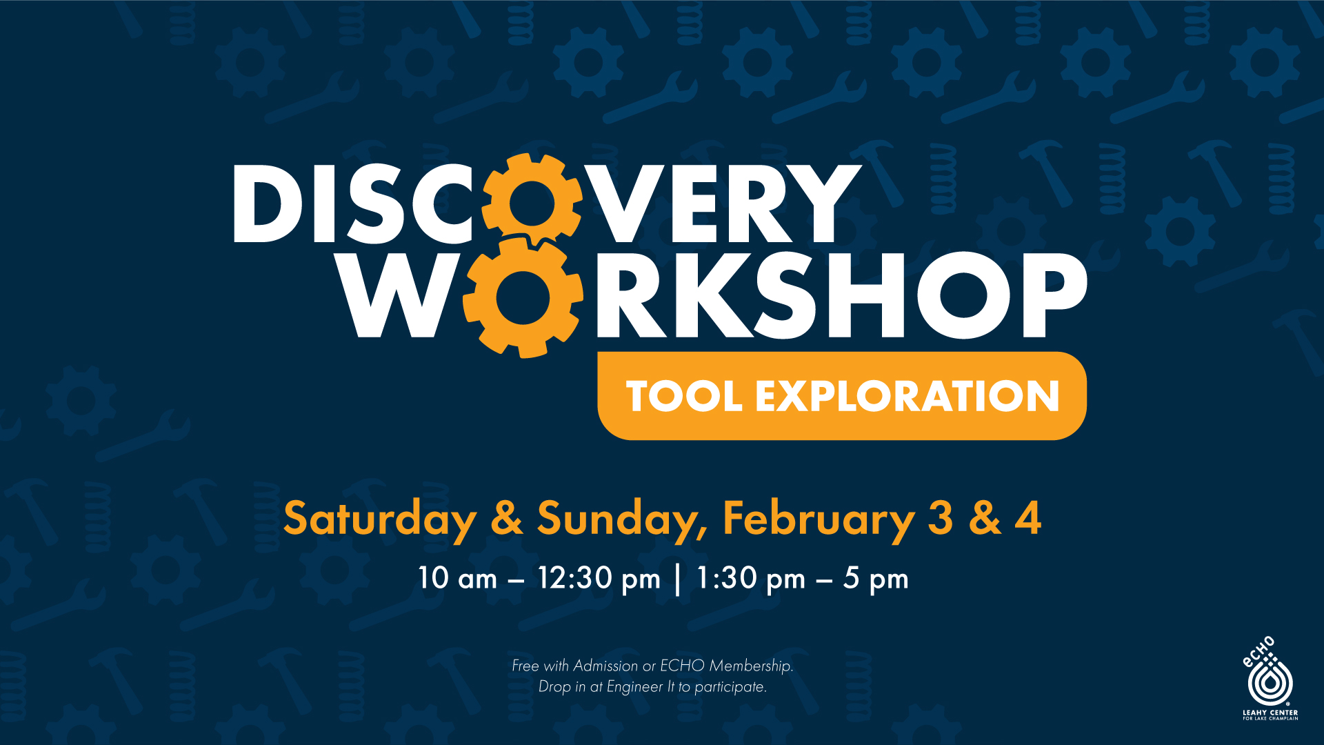 Navy blue background with white and orange text that reads "Discovery Workshop: Tool Exploration. Saturday & Sunday, February 3 & 4, 10 am - 12:30 pm and 1:30 - 5 pm"