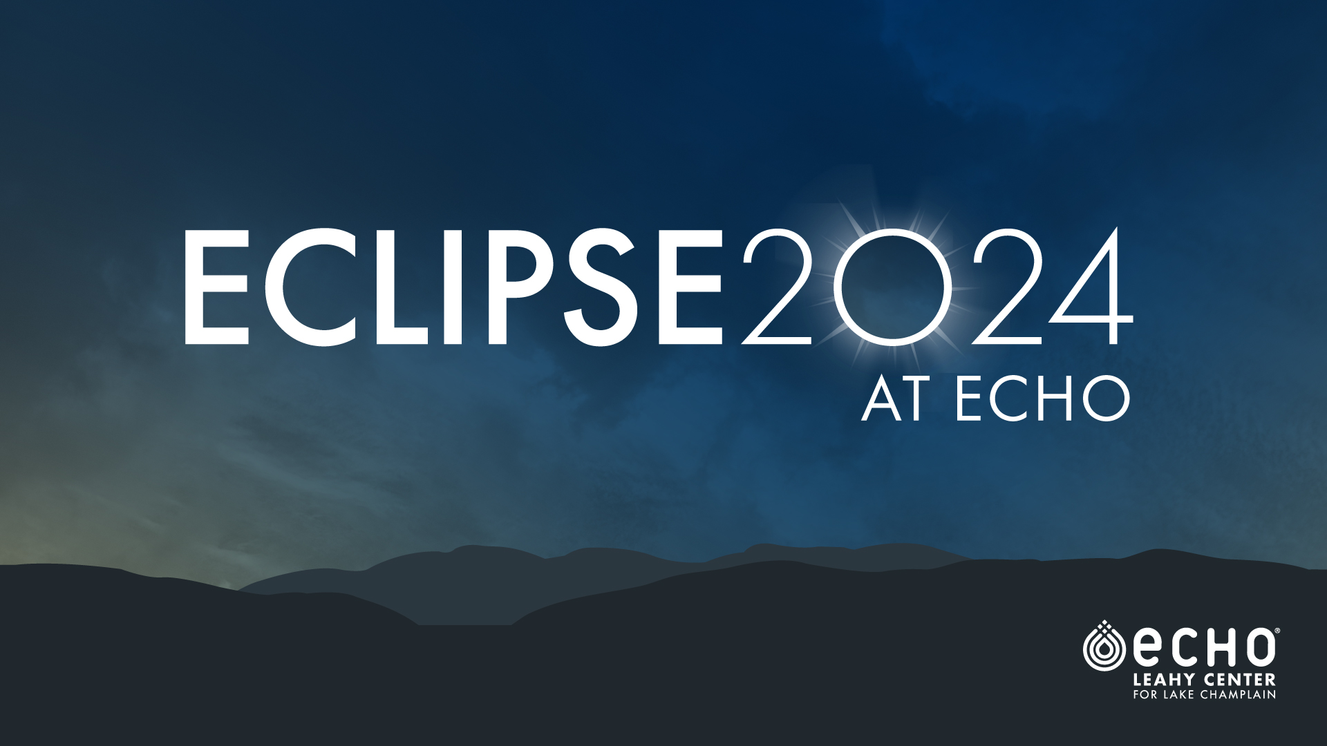 Graphic of a night sky with text that reads "Eclipse 2024 at ECHO"