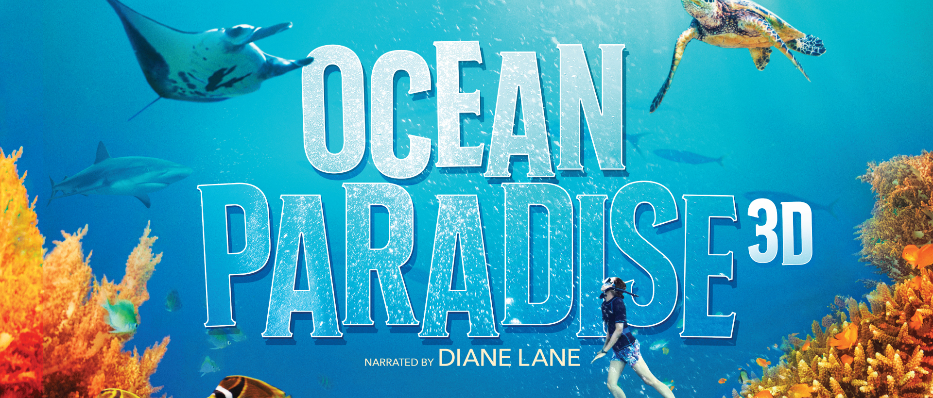 Ocean Paradise 3D Narrated by Diane Lane